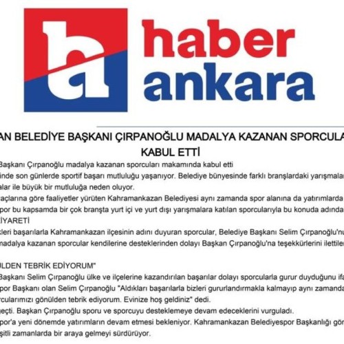 HABER ANKARA-KAHRAMANKAZAN BELEDİYE BAŞKANI ÇIRPANOĞLU MADALYA KAZANAN SPORCULARI MAKAMINDA KABUL ETTİ