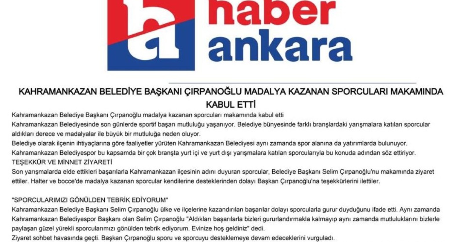 HABER ANKARA-KAHRAMANKAZAN BELEDİYE BAŞKANI ÇIRPANOĞLU MADALYA KAZANAN SPORCULARI MAKAMINDA KABUL ETTİ